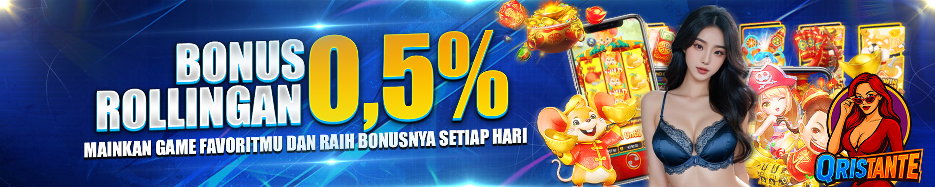 BONUS ROLLINGAN QRISTANTE